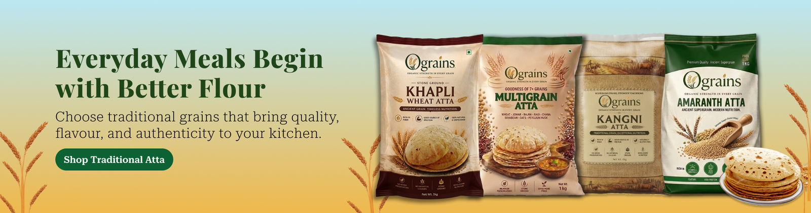 Traditional Grains. Freshly Crafted for Everyday Meals.